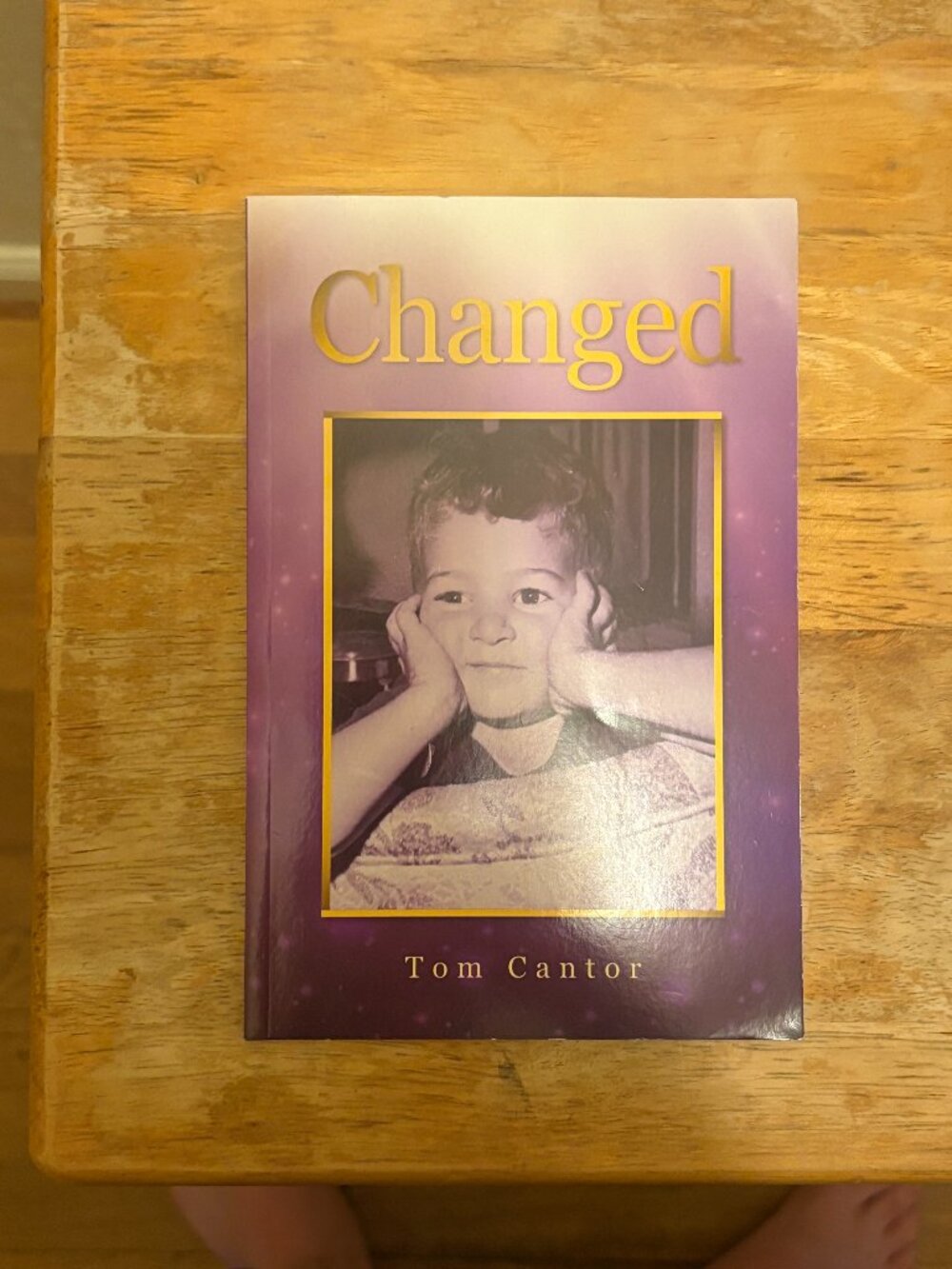Changed by Tom Cantor Biography